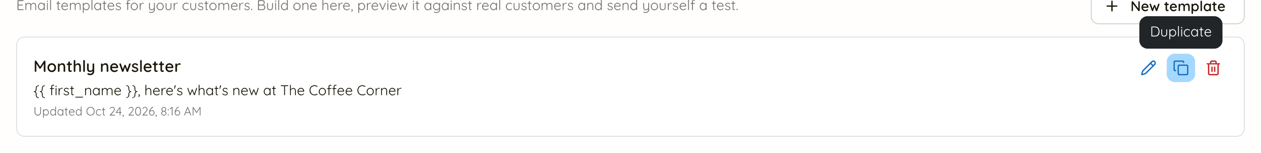 A template in the list with its three icons: edit, duplicate (highlighted, with a Duplicate tooltip) and delete